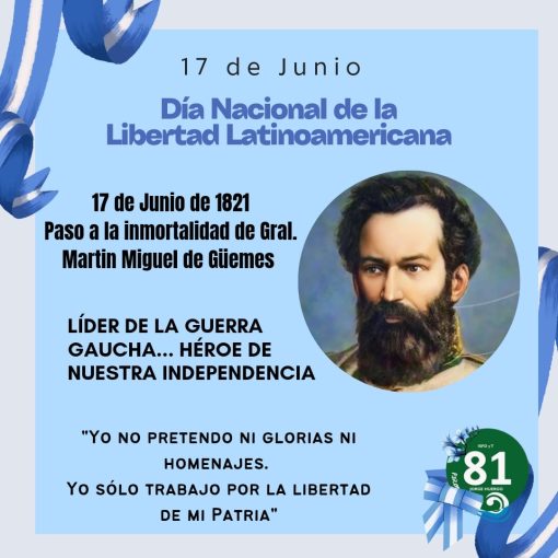 17 de Junio - Día Nacional de la Libertad Latinoamericana